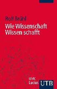 Enlarge image Cover: Wie Wissenschaft Wissen schafft - UTB