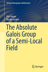 Enlarge image Cover: The Absolute Galois Group of a Semi-Local Field - Springer