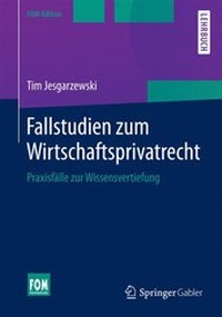 Enlarge image Cover: Fallstudien zum Wirtschaftsprivatrecht - Springer Gabler