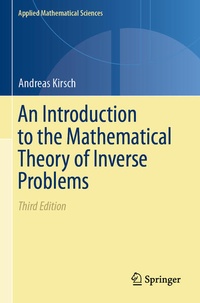 Enlarge image Cover: An Introduction to the Mathematical Theory of Inverse Problems - Springer