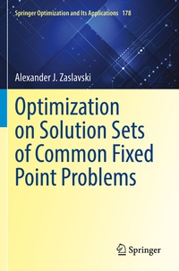 Abbildung von: Optimization on Solution Sets of Common Fixed Point Problems - Springer