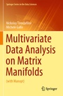 Cover: Multivariate Data Analysis on Matrix Manifolds - Springer