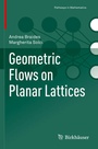Cover: Geometric Flows on Planar Lattices - Birkhäuser