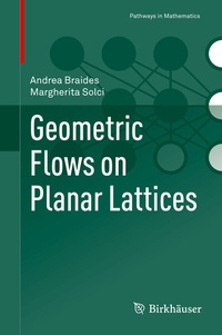 Abbildung von: Geometric Flows on Planar Lattices - Birkhäuser