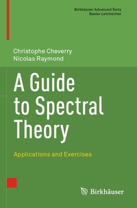 Enlarge image Cover: A Guide to Spectral Theory - Birkhäuser