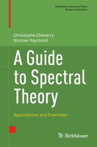 Enlarge image Cover: A Guide to Spectral Theory - Birkhäuser