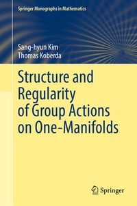 Enlarge image Cover: Structure and Regularity of Group Actions on One-Manifolds - Springer