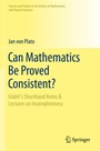 Cover: Can Mathematics Be Proved Consistent? - Springer