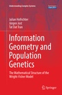 Cover: Information Geometry and Population Genetics - Springer