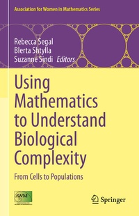 Enlarge image Cover: Using Mathematics to Understand Biological Complexity - Springer