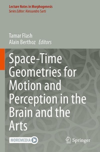 Enlarge image Cover: Space-Time Geometries for Motion and Perception in the Brain and the Arts - Springer