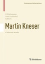 Cover: Martin Kneser Collected Works - Birkhäuser