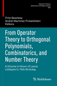 Enlarge image Cover: From Operator Theory to Orthogonal Polynomials, Combinatorics, and Number Theory - Birkhäuser