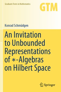 Abbildung von: An Invitation to Unbounded Representations of *-Algebras on Hilbert Space - Springer
