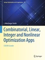 Cover: Combinatorial, Linear, Integer and Nonlinear Optimization Apps - Springer
