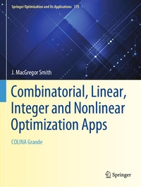 Enlarge image Cover: Combinatorial, Linear, Integer and Nonlinear Optimization Apps - Springer