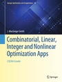 Cover: Combinatorial, Linear, Integer and Nonlinear Optimization Apps - Springer