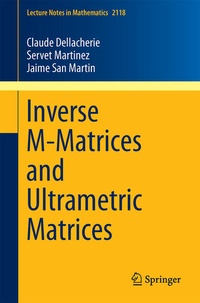 Enlarge image Cover: Inverse M-Matrices and Ultrametric Matrices - Springer