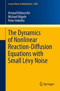 Cover: The Dynamics of Nonlinear Reaction-Diffusion Equations with Small L&eacute;vy Noise - Springer