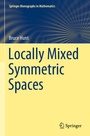 Cover: Locally Mixed Symmetric Spaces - Springer