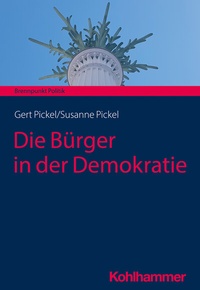 Abbildung von: Die Bürger in der Demokratie - Kohlhammer