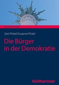 Cover: Die B&uuml;rger in der Demokratie - Kohlhammer