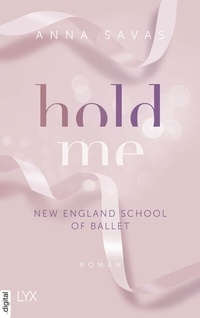 Abbildung von: Hold Me - New England School of Ballet - LYX