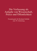 Cover: Die Verfassung als Aufgabe von Wissenschaft, Praxis und &Ouml;ffentlichkeit - C.F. M&uuml;ller