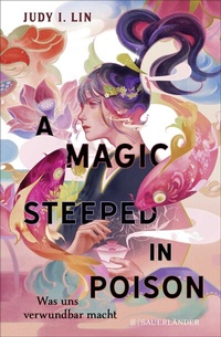 Enlarge image Cover: A Magic Steeped in Poison - FISCHER Sauerländer