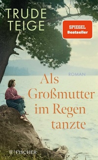 Abbildung von: Als Großmutter im Regen tanzte - fischer