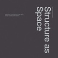 Cover: Structure as Space - Architectural Association Publications
