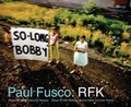 Cover: Paul Fusco: Rfk (Signed Edition) - Aperture Direct