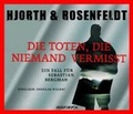 Cover: Die Toten, die niemand vermi&szlig;t - Audiobuch oHG