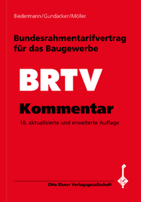 Abbildung von: Bundesrahmentarifvertrag für das Baugewerbe (BRTV) / Kommentar - Otto Elsner Verlag