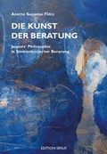 Cover: Die Kunst der Beratung - Aisthesis