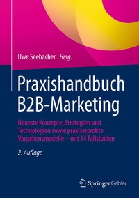 Abbildung von: Praxishandbuch B2B-Marketing - Springer Gabler