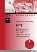 Cover: BATS - Bet&auml;tigungsorientiertes Aktivierungstraining in der Schule - Schulz-Kirchner