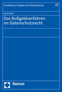 Abbildung von: Das Bußgeldverfahren im Datenschutzrecht - Nomos