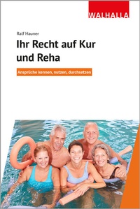 Abbildung von: Ihr Recht auf Kur und Reha - Walhalla