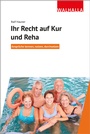 Cover: Ihr Recht auf Kur und Reha - Walhalla
