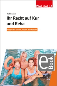 Enlarge image Cover: Ihr Recht auf Kur und Reha - Walhalla