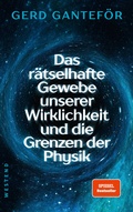 Cover: Das r&auml;tselhafte Gewebe unserer Wirklichkeit und die Grenzen der Physik - Westend