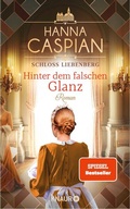 Cover: Schloss Liebenberg. Hinter dem falschen Glanz - Knaur