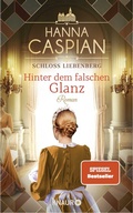 Cover: Schloss Liebenberg. Hinter dem falschen Glanz - Knaur Taschenbuch
