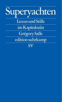 Abbildung von: Superyachten - Suhrkamp