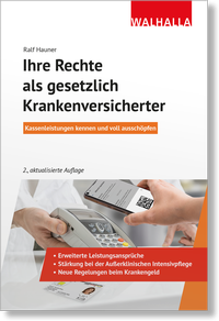 Abbildung von: Ihre Rechte als gesetzlich Krankenversicherter - Walhalla