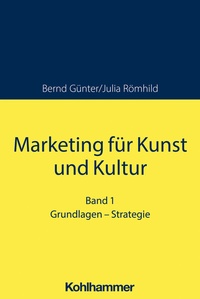Abbildung von: Marketing für Kunst und Kultur - Kohlhammer