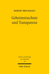 Abbildung von: Geheimnisschutz und Transparenz - Mohr Siebeck