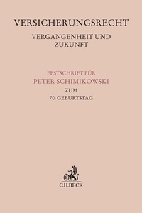 Abbildung von: Versicherungsrecht - Vergangenheit und Zukunft - C.H.BECK