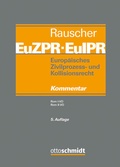 Cover: Europ&auml;isches Zivilprozess- und Kollisionsrecht EuZPR/EuIPR, Band III - Otto Schmidt Verlag